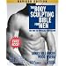 The Body Sculpting Bible for Men, Revised Edition: The Way to Physical Perfection