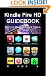 Kindle Fire HD Guidebook: Getting Sta...