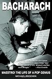 Bacharach: Maestro! The Life of a Pop Genius