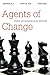 Agents of Change: Strategy and Tactics for Social Innovation (Brookings / Ash Center Series, 