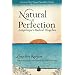 Natural Perfection: Longchenpa's Radical Dzogchen