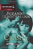 Operation Heartbreaker 06: Crash zwischen Liebe und Gefahr - Suzanne Brockmann
