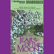 Tears of the Moon: Irish Jewels Trilogy, Book 2 | [Nora Roberts]