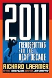 2011 : Trendspotting for the Next Decade