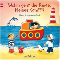 Wohin geht die Reise, kleines Schiff?: Mein Holzpuzzle-Buch. Ab 18 Monate