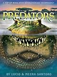 Predators: A Pop-up Book with Revolutionary Technology Lucio and Meera Santoro