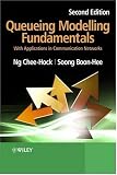 Queueing Modelling Fundamentals: With Applications in Communication Networks