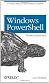 Windows PowerShell Pocket Reference: Pocket Reference