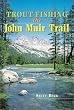 Trout Fishing the John Muir Trail