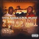 2 Wild 2 Trill