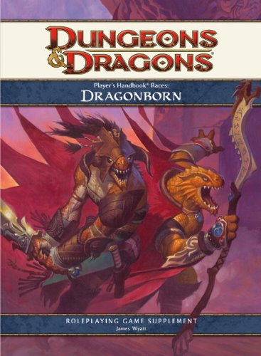 Player's Handbook Races: Dragonborn: A 4th Edition D&D Supplement