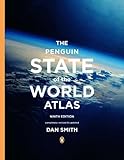 The Penguin State of the World Atlas: Ninth Edition