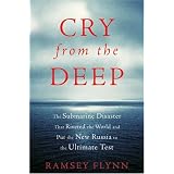 CryfromtheDeep:TheSubmarineDisasterThatRivetedtheWorldandPuttheNewRussiatotheUltimateTest