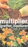 Revue Hachette  / Multiplier, greffer, bouturer