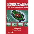 HURRICANES: Their nature and impact on society by Roger A. Pielke