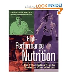 High-Performance Nutrition: The Total Eating Plan to Maximum Your Workout