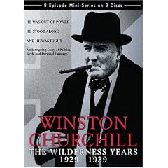 Winston Churchill: The Wilderness Years 1929 - 1939