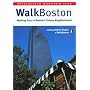 WalkBoston: Walking Tours of Boston's Unique Neighborhoods