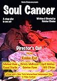 Soul Cancer Directors Cut
