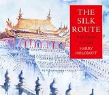 The Silk Route: From Europe to China