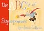 The ABC's of Superpowers (ABC's of Superpowers)