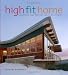 Image of High Fit Home: Designing Your Home for Health and Fitness