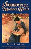 Seasons of a Mother's Heart