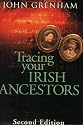 Tracing Your Irish Ancestors 2nd edition