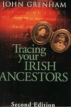 Tracing Your Irish Ancestors 2nd edition