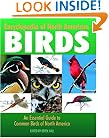 Encyclopedia of North American Birds: An Essential Guide to Common Birds of North America