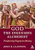 God The Ingenious Alchemist: Transforming Tragedy Into Blessing