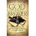 God Is My Broker: A Monk-Tycoon Reveals the 7 1/2 Laws of Spiritual and Financial Growth