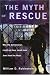 The Myth of Rescue: Why the Democracies Could Not Have Saved More Jews from the Nazis