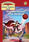 Adventures of Bailey School Kids No. 48: Dracula Doesn't Play Kickball
