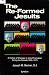 Book Re-Formed Jesuits: A History of Changes in Jesuit Formation During the Decade 1965-1975