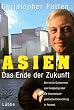 Asien. Das Ende der Zukunft