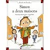 Simon a deux maisons