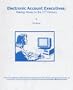 Electronic Account Executives ; Making Money in the 21st century
