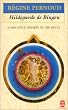 Hildegarde de Bingen: Conscience inspir�e du XIIe si�cle