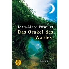 Das Orakel des Waldes.