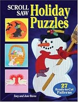 Scroll Saw Holiday Puzzles: 30 Seasonal Patterns for Christmas and Other Holiday Scrolling