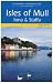 Isles of Mull, Iona and Staffa (Landmark Visitors Guide)