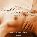 Sinnliche Partnermassage: Erotische Massage und sanfte Z&auml;rtlichkeiten f&uuml;r Liebende