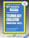 Technology (Industrial Arts) Education (National Teacher Examination Series (Nte).)