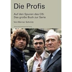 Die Profis. Auf den Spuren des CI5 - das gro�e Buch zur Serie