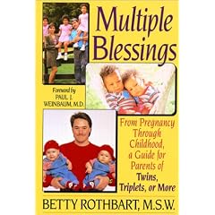 Multiple Blessings: From Pregnancy Through Childhood - Guide for Parents of Twins, Triplets or More