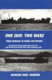 One Ship, Two Wars