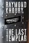 Last Templar, The SIGNED***LINED***TRUE FIRST