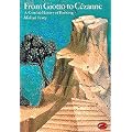 From Giotto to Cezanne: A Concise History of Painting: From Giotto to Cezanne (World of Art)