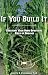 Book If You Build It: Creating Your Own Spiritual Field of Dreams